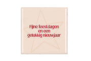 tile fijne feestdagen en een cream 10x10x1cm
